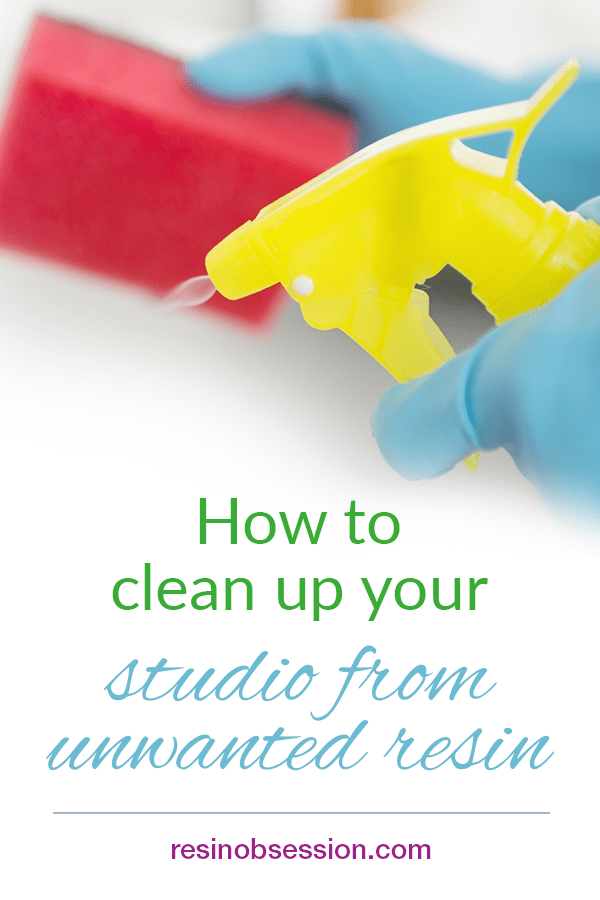 how-to-clean-up-resin-clean-up-spilled-resin-resin-obsession