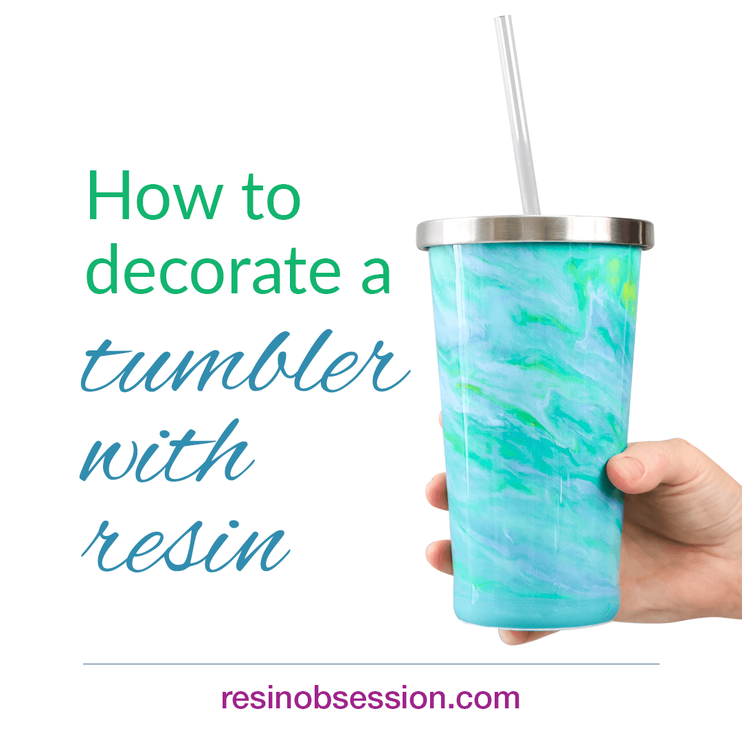 How to Make Tumblers with Epoxy Resin – KSRESIN