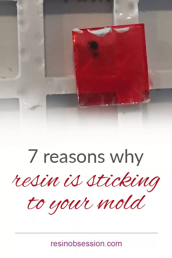 https://www.resinobsession.com/wp-content/uploads/2022/03/Why-is-resin-sticking-to-my-mold.jpg