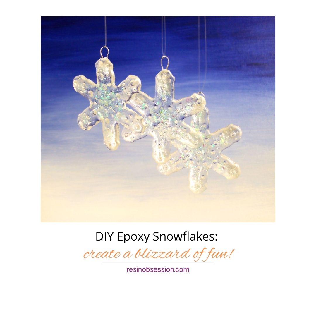 DIY Epoxy Snowflakes: Create a Blizzard of Fun!