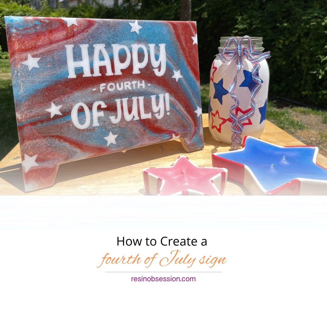How to Make a Fourth of July Epoxy Sign
